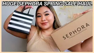 HUGE SEPHORA SPRING SALE HAUL 2021