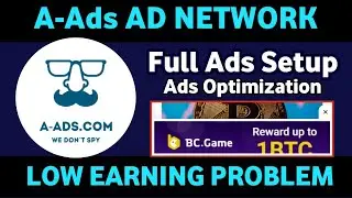 A Ads Banner Ads Full Setup | A-Ads Ads Earning Optimization