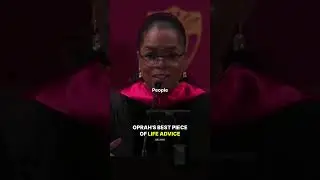 Oprah's Best Piece of LIFE ADVICE.