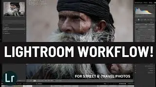 Edit Street & Travel photos - My Lightroom Workflow