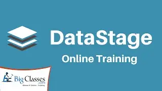 DataStage Introduction Overview - Training Tutorials - BigClasses