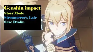Genshin Impact - Stromterror 's Lair lv.1 (Story Mode, Save Dvalin)