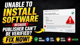 Fix : Windows Has Blocked This Software Because it Can't Verify the Publisher