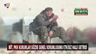 MİT, PKK kurumlar sözde genel sorumlusunu etkisiz hale getirdi