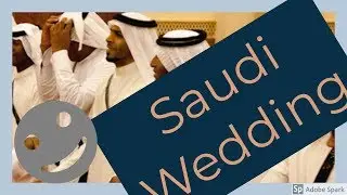 I went to a Saudi Wedding