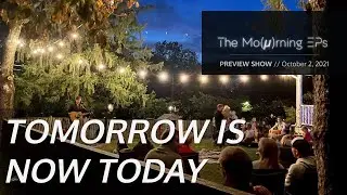 "Tomorrow Is Now Today" // Brody Bond (Oct. 2, 2021) — Text 443-483-3334 to opt-in for new updates