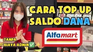 Cara top up saldo Dana di Alfamart |Tanpa Biaya Admin Terbaru 2023