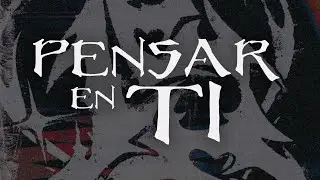 VF7 - Pensar En Ti