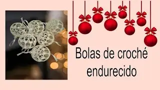 Christmas balls made of stiffened crochet.