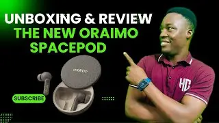 Unboxing & Review The New Oraimo SpacePod (EarPod)