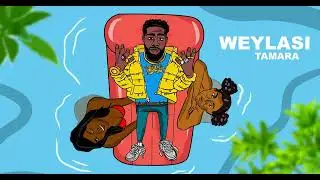 Weylasi - Tamara Audio