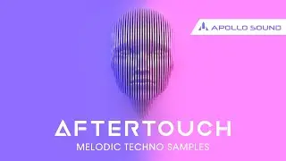 Aftertouch Melodic Techno Samples ★ Premium Melodic Techno & Deep House Sample Pack