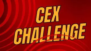 CEX £35 CHALLENGE!!