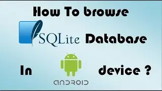 How to view the content of SQLite database tables of a real Android device?
