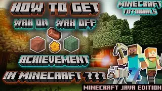 How to get Wax on Wax Off Achievement in Minecraft?