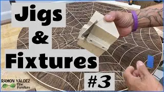 Jigs & Fixtures #3