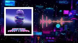 Ambient Electronica | Secret Bass | nocopyright sound