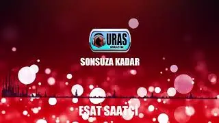 Esat Saatçi   Sonsuza Kadar