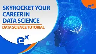 Sky-Rocket Your Career In Data Science | Data Science And Big Data Analytics Training |  ExcelR