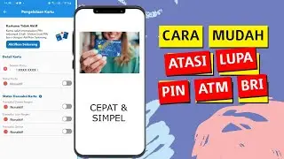 Cara Mengatasi Lupa PIN ATM BRI Tanpa ke Bank