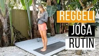 10 PERC REGGELI JÓGA RUTIN | mobilitás + energia + jókedv