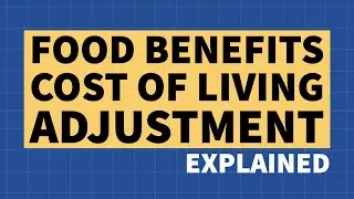 New Food Benefits Cost of Living Adjustment
