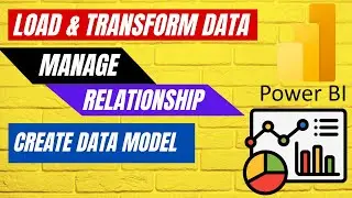 Load Data, Transform Data and Create Data Model in Power BI Desktop 
