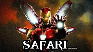 || Iron Man || Edit || SAFARI ||