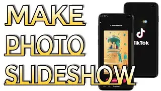 How to Make a Tik Tok Photo Slideshow