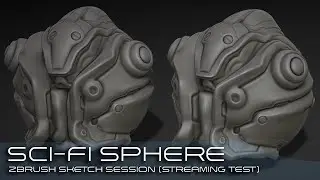 Zbrush Sci-Fi Sphere Streaming Test