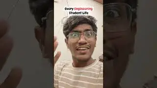 Every Engineering Student Life 😭 