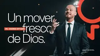 Andrés Spyker – Un Mover Fresco de Dios   #40Años