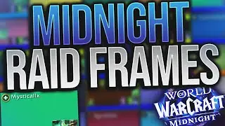 Raid Frames in Midnight NEED These Features!