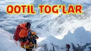 QOTIL TOG'LAR. DUNYODAGI ENG XAVFLI 8 TA TOG' | ҚОТИЛ ТОҒЛАР