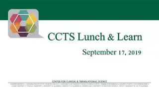 CCTS Lunch & Learn Sept. 17, 2019