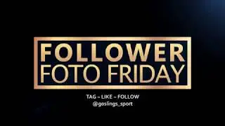 Goslings Sport: Follower Foto Friday (11/17/17)
