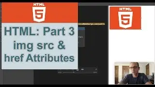 HTML: Part 3 -  Image SRC & HREF Attributes