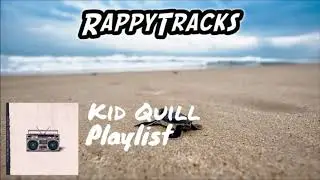 Kid Quill - Playlist