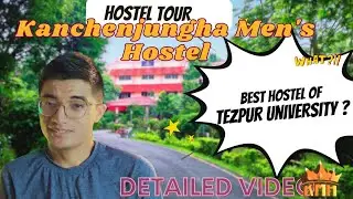 Boys hostel of Tezpur University has 😲......? Hostel tour  of Kanchenjungha Mens' Hostel.
