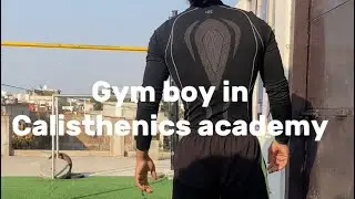 Gym boy in calisthenics academy 😂🤣🤣