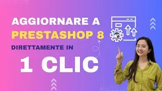 Direct Upgrade - Aggiorna PrestaShop in 1 clic: Veloce, Sicuro e senza perdita di dati