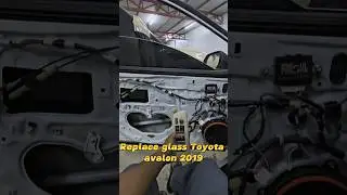 Toyota Avalon 2019 Driver Side Glass Replace || 