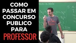 Como Passar Em Concurso Publico Para Professor