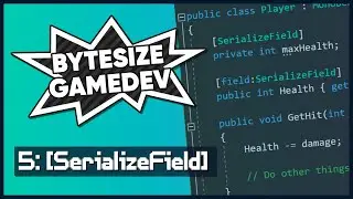 [SerializeField] and [field:SerializeField] | Bytesize Gamedev