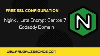 Configure Free SSL Nginx ,Let's encrypt ,  Centos 7 !  Go Daddy Custom Domain On VPS/static IP