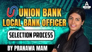 Union Bank Recruitment 2024 Tamil | Union Bank Local Bank Officer Selection Process | Full Details