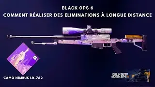 Black Ops 6 - Meilleurs Spots pour les Éliminations à Longue Distance ! (Défi Nimbus - LR-762)🔥