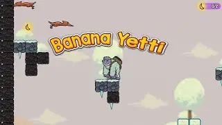 Banana Yetti - Gameplay [Platformer/Arcade/For the whole family]