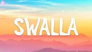 Jason Derulo - Swalla (Lyrics) feat. Nicki Minaj & Ty Dolla $ign