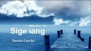 Lyric Video: Sige Lang
